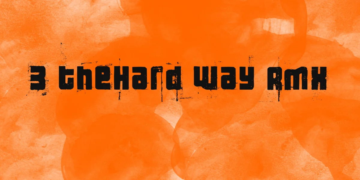 3 theHard way RMX Font