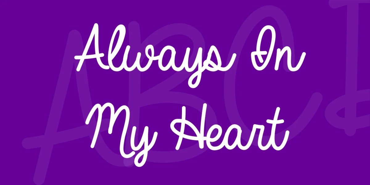 Always In My Heart Font