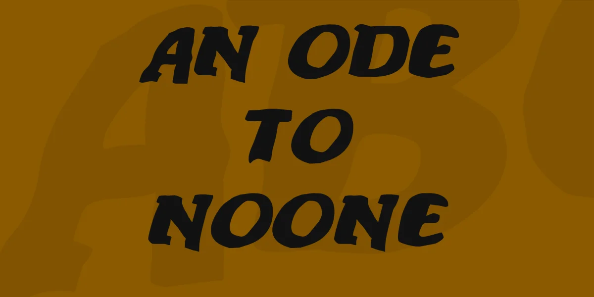 An ode to noone Font