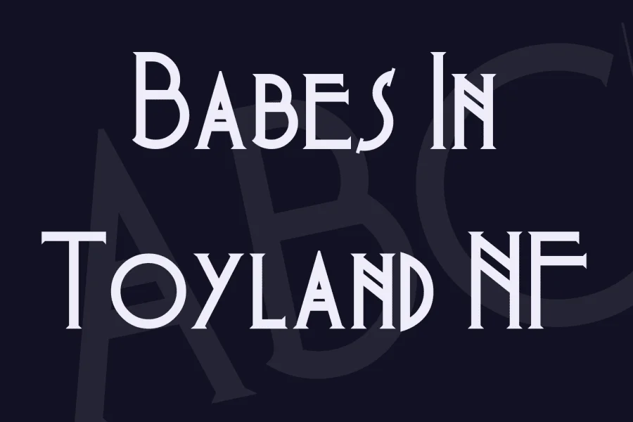 Babes In Toyland NF Font