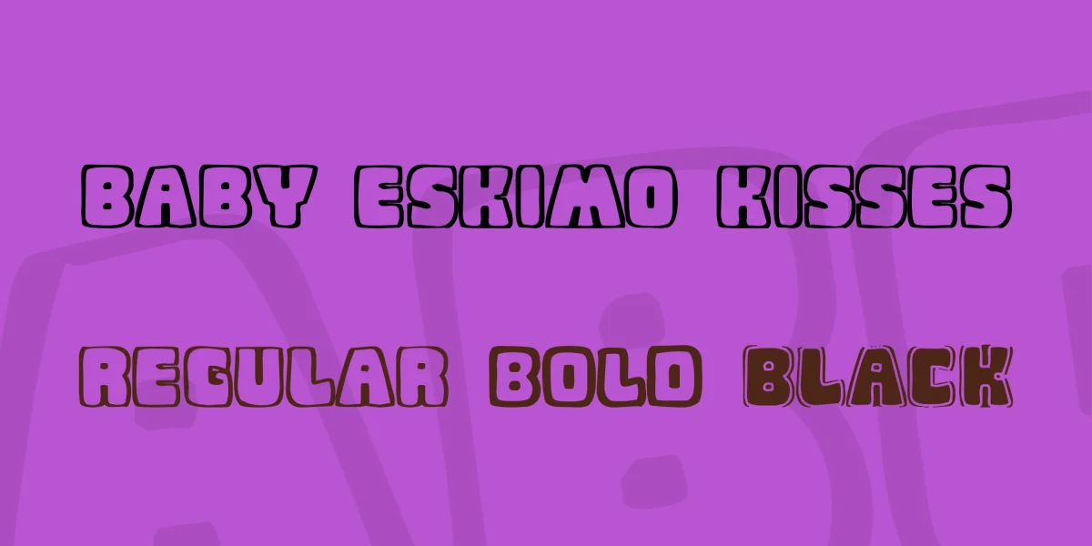 Baby Eskimo Kisses Font Family