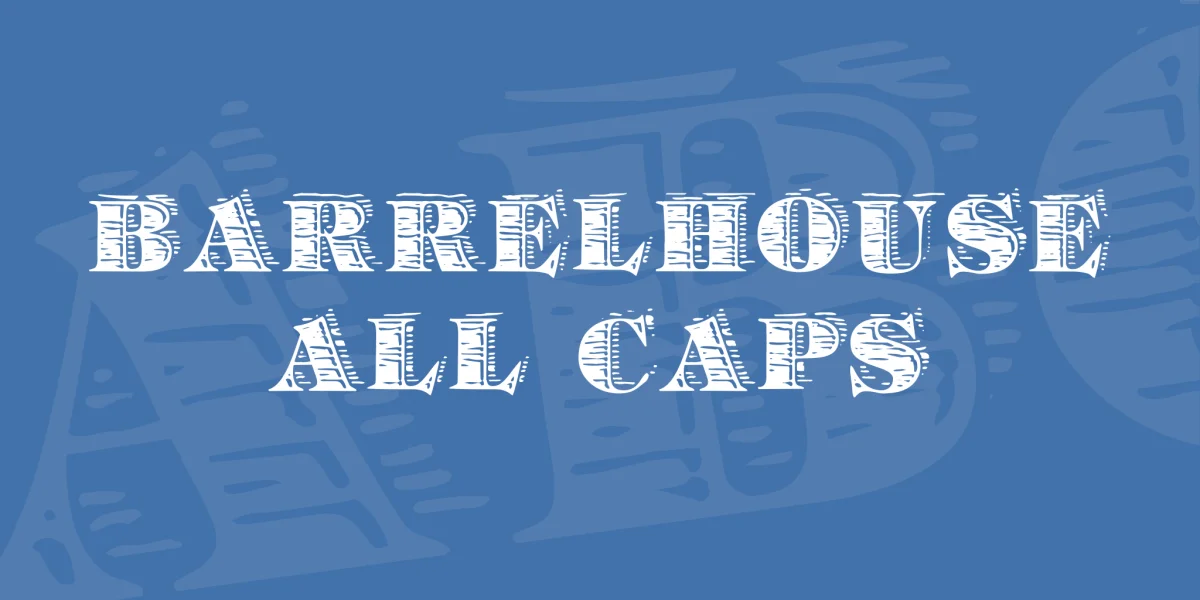 Barrelhouse All Caps Font