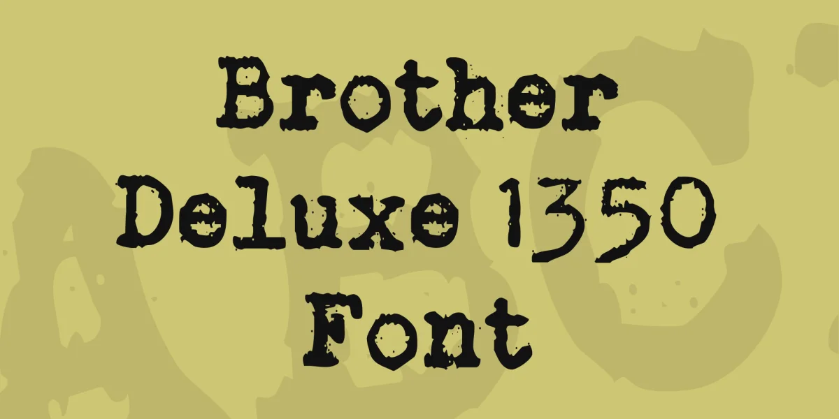 Brother Deluxe 1350 Font Font