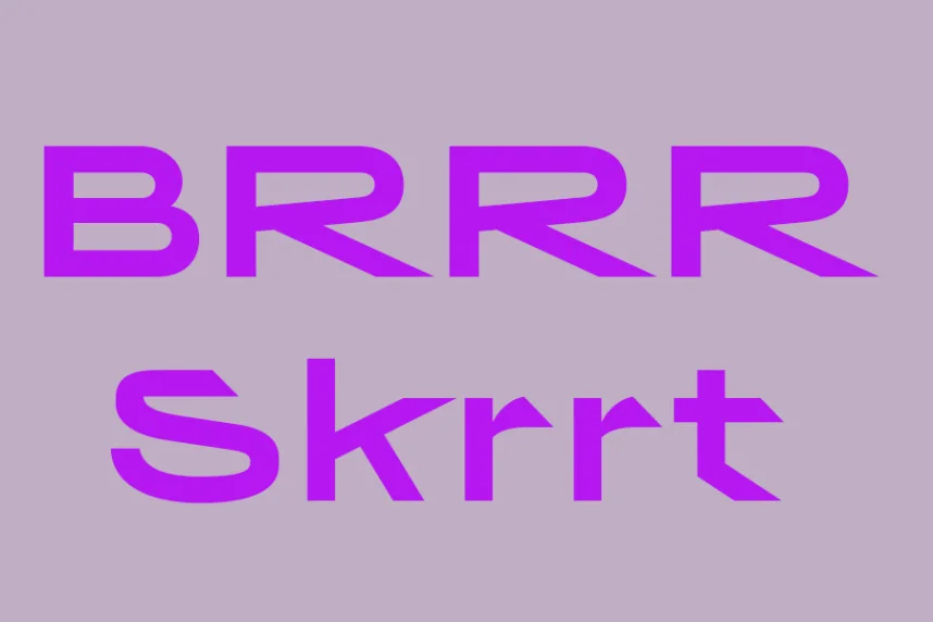 BRRR Skrrt Font