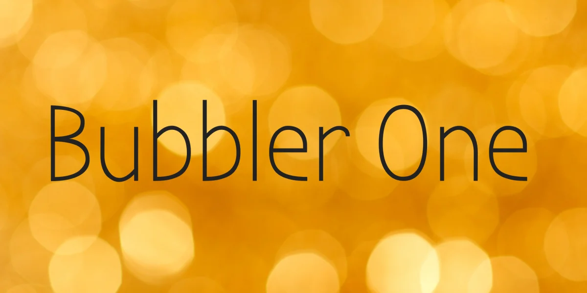 Bubbler One Font