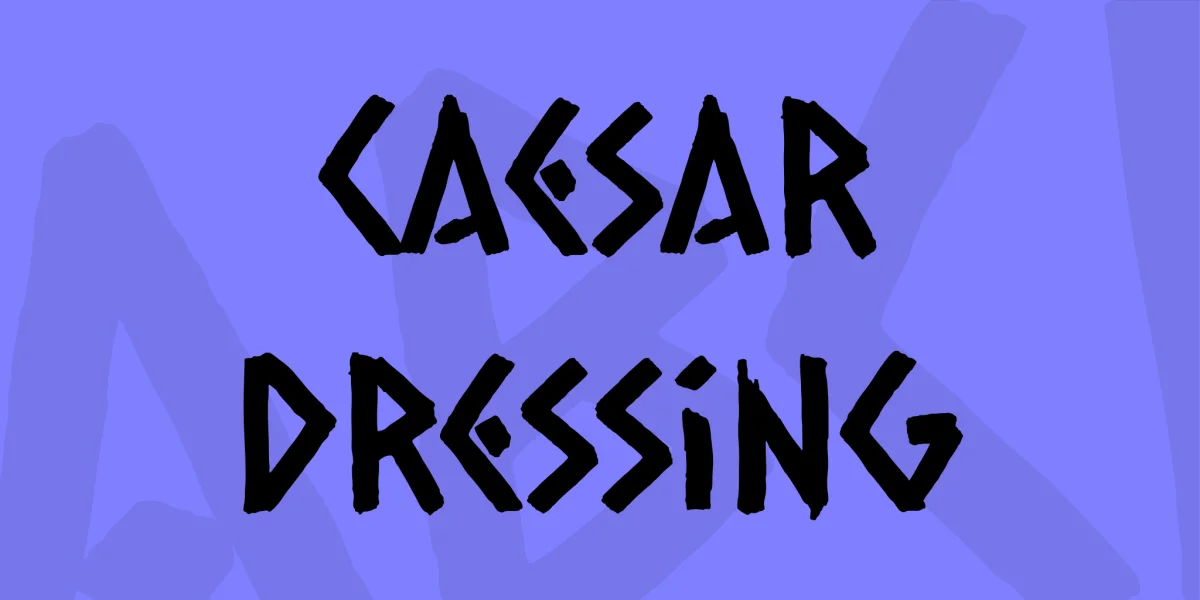 Caesar Dressing Font