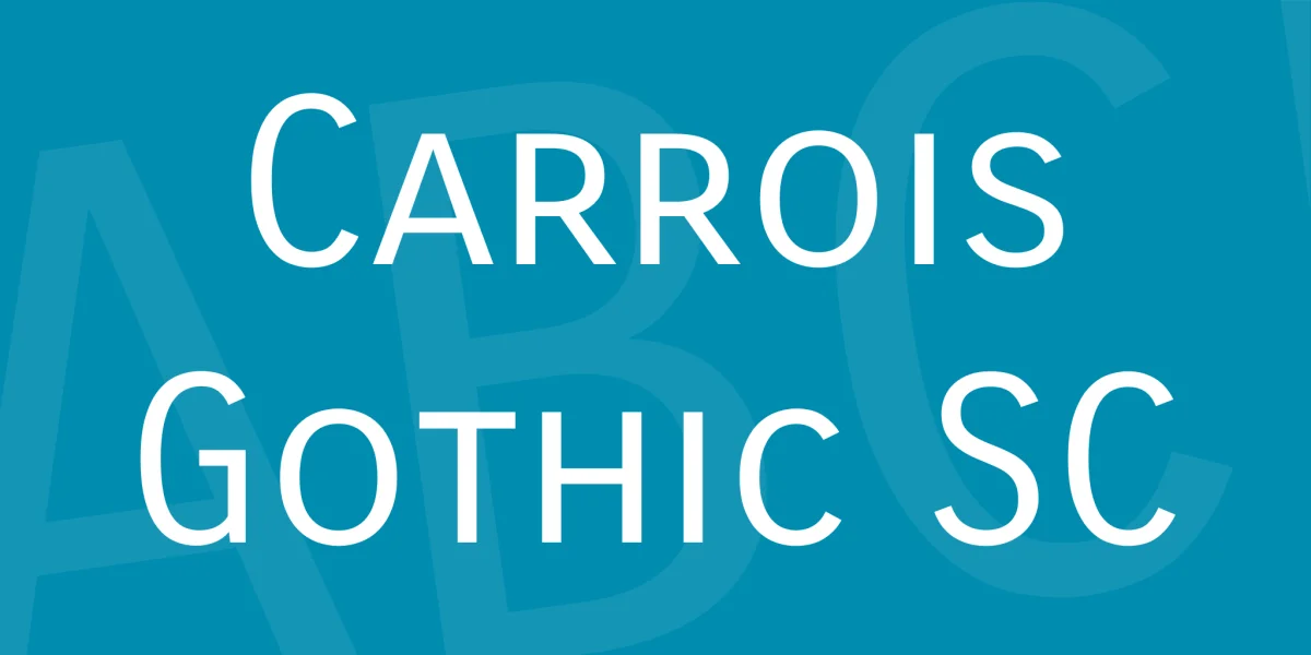 Carrois Gothic SC Font
