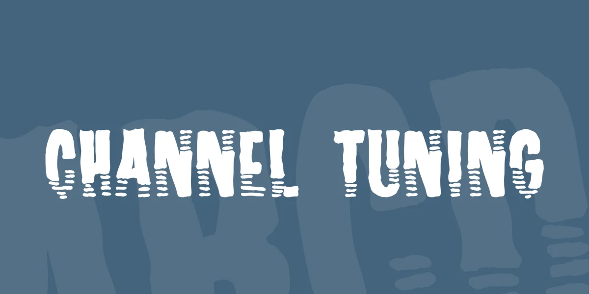 Channel Tuning Font