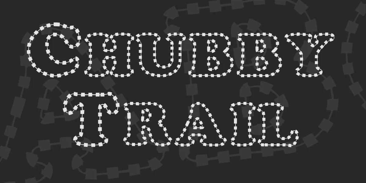 Chubby Trail Font