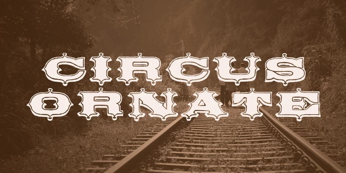 Circus Ornate Font