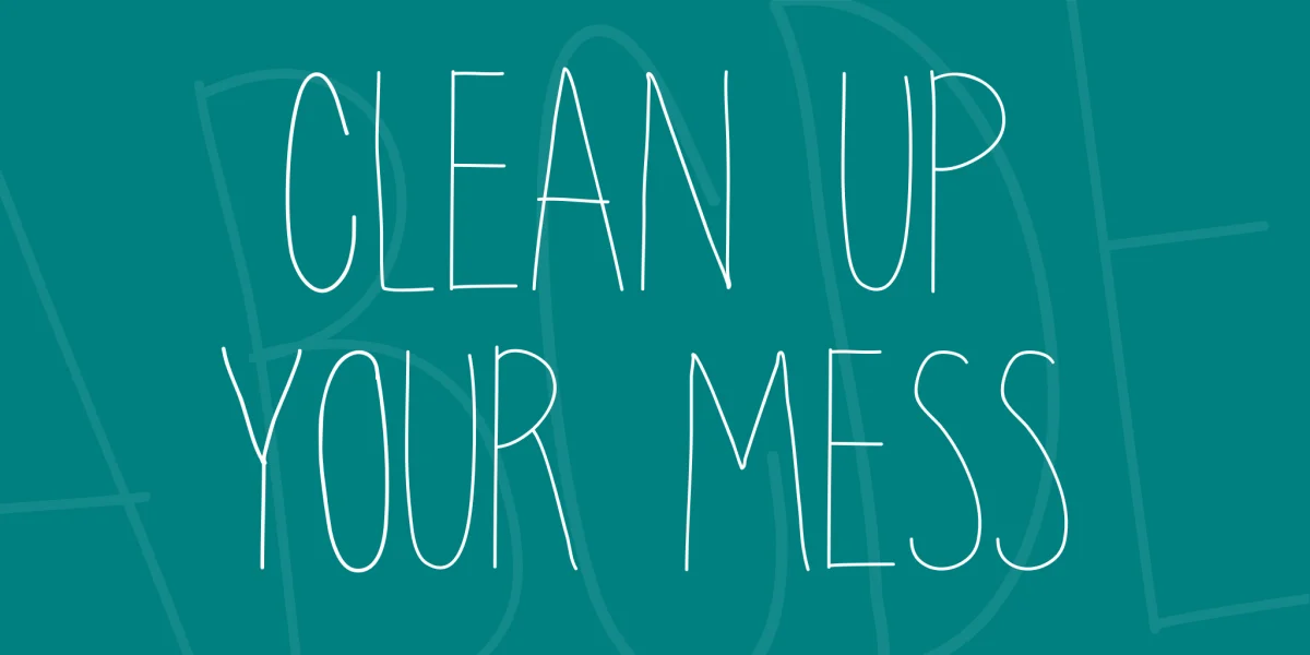 clean up your mess Font
