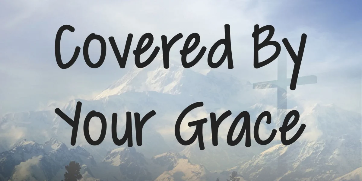 Covered By Your Grace Font