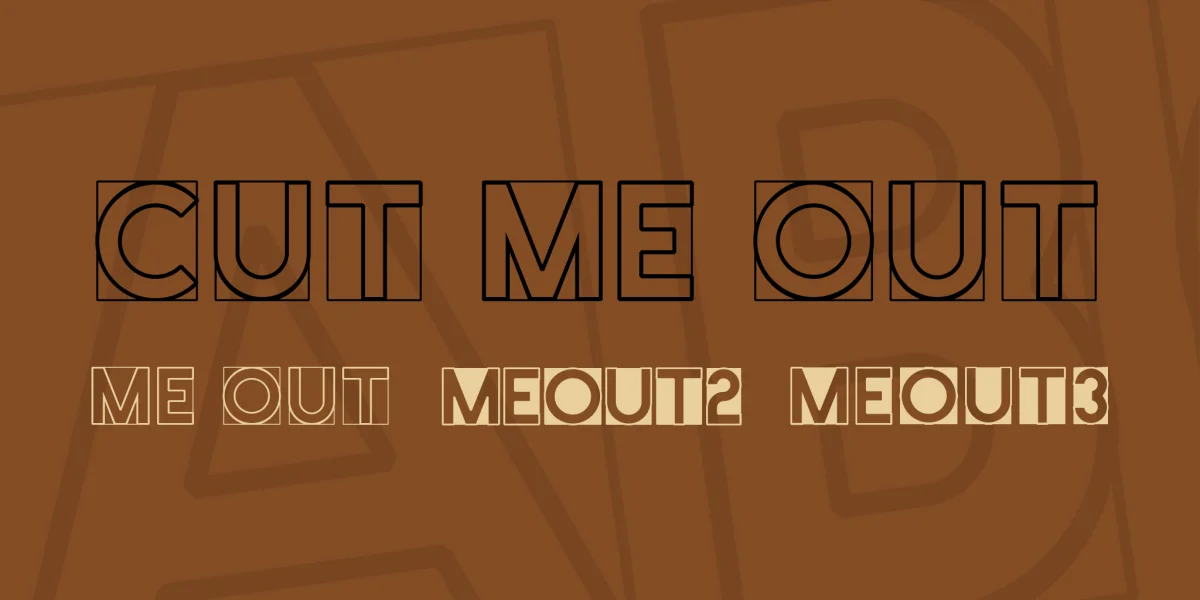 Cut Me Out Font Family