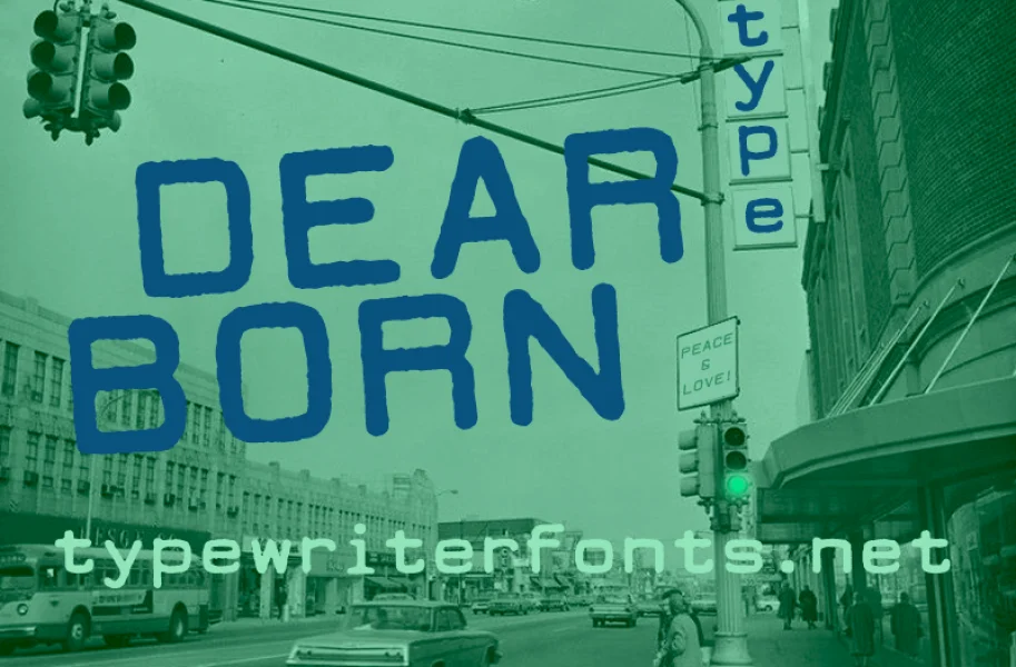 DEARBORN type Font