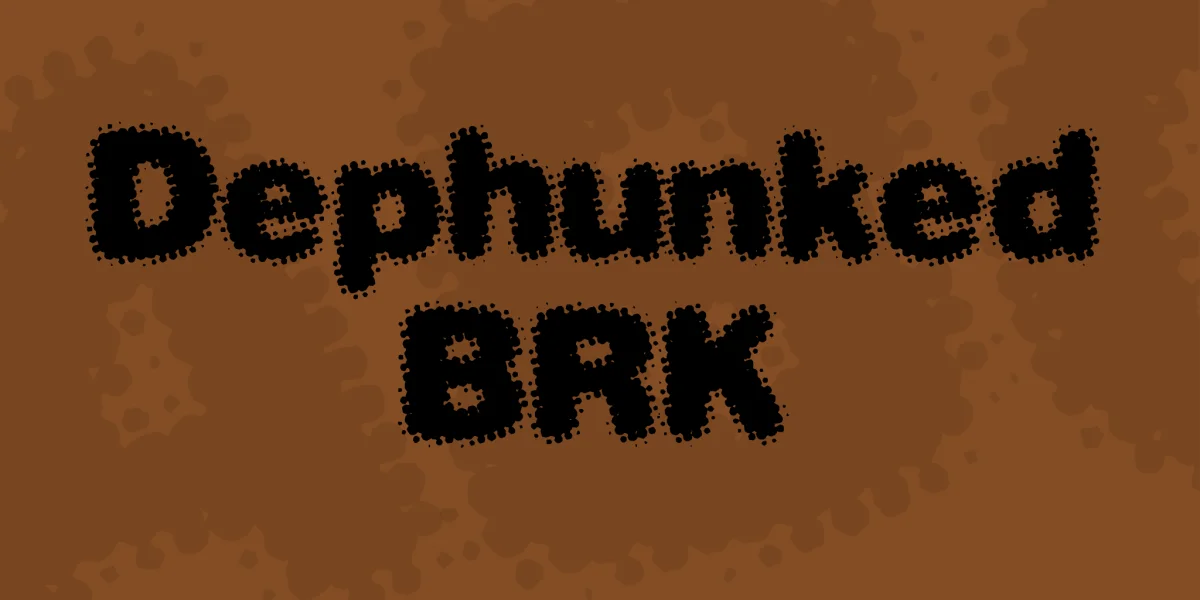 Dephunked BRK Font