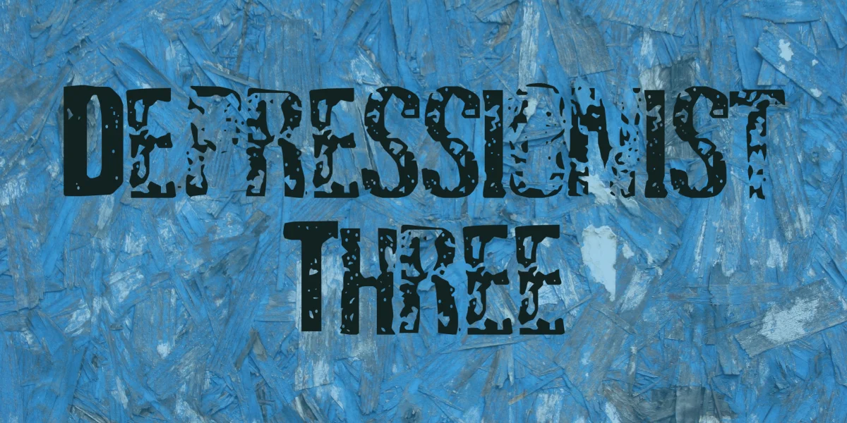 Depressionist Three Font
