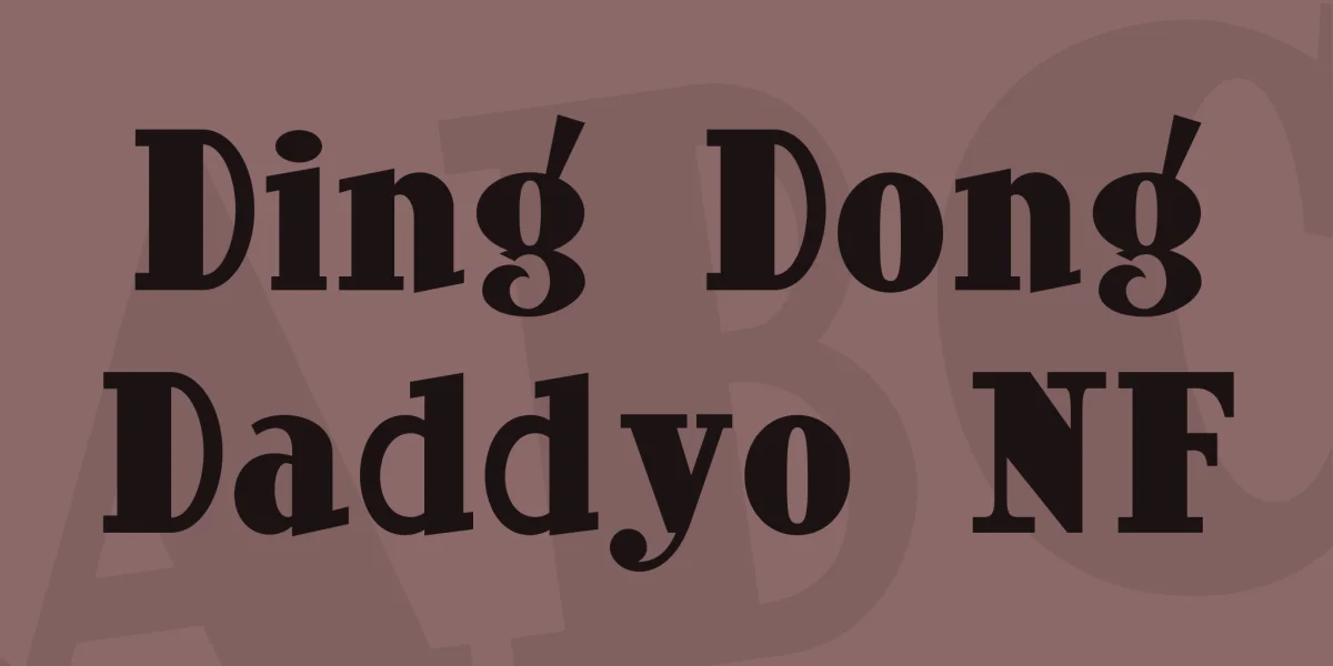 Ding Dong Daddyo NF Font