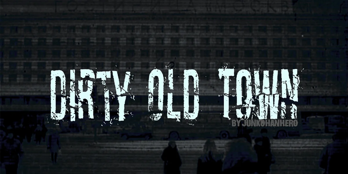 Dirty Old Town Font