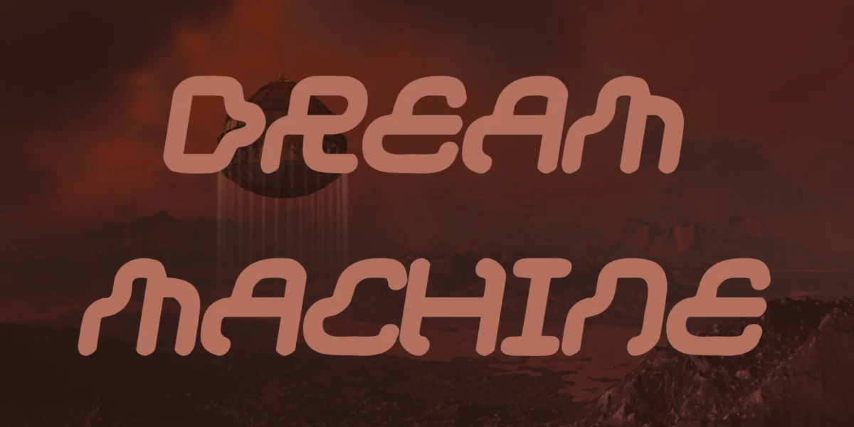 Dream machine Font