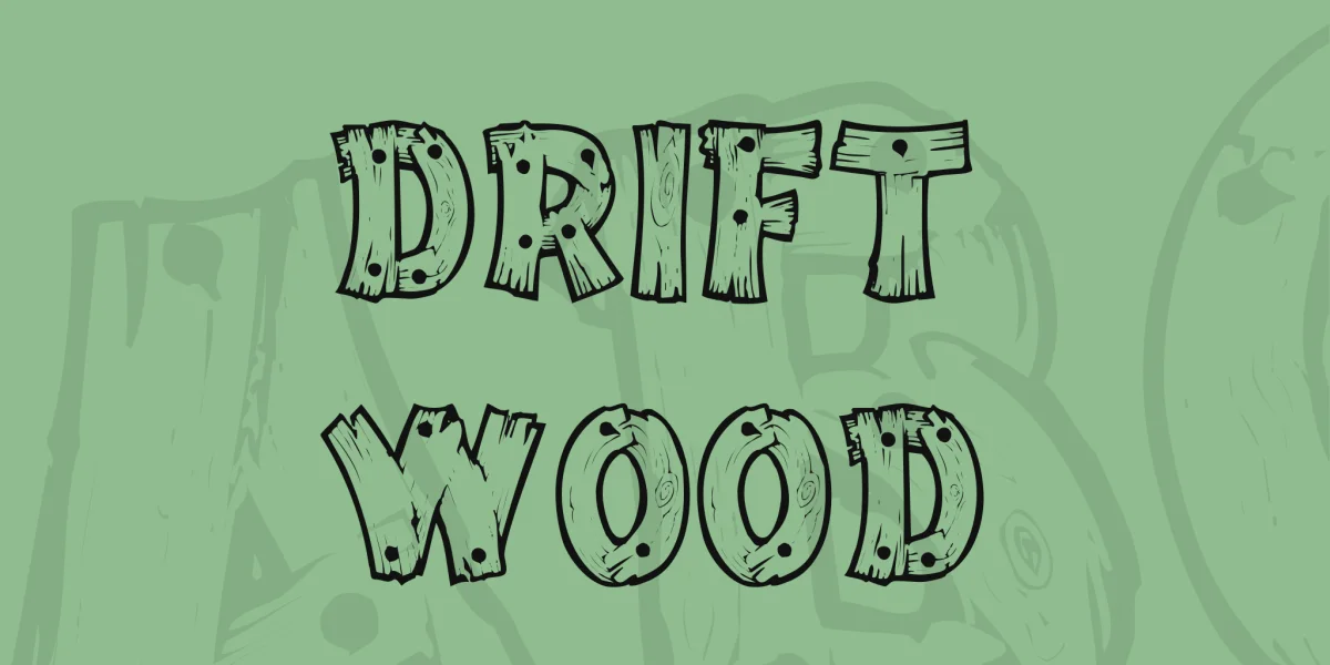 Drift Wood Font