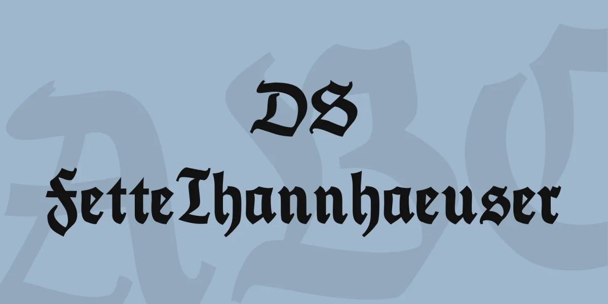 DS FetteThannhaeuser Font