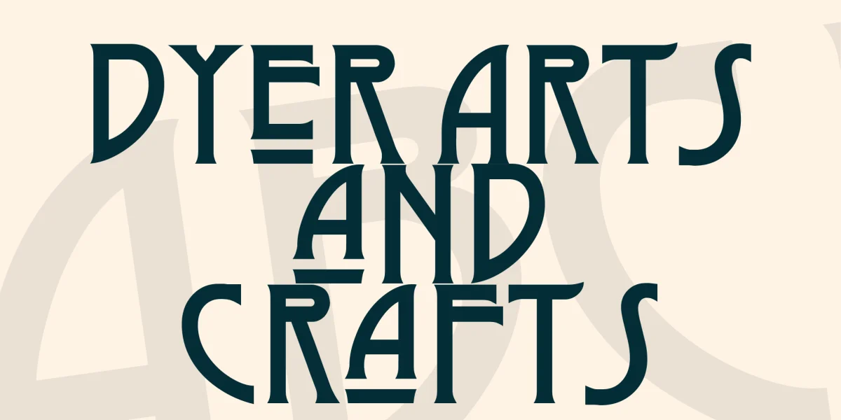 Dyer Arts and Crafts Font
