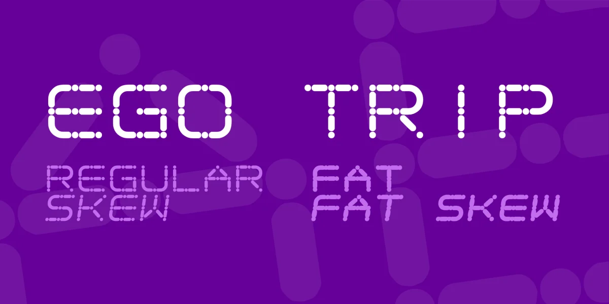 Ego trip Font Family