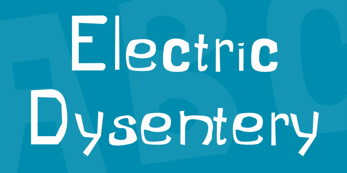 Electric Dysentery Font