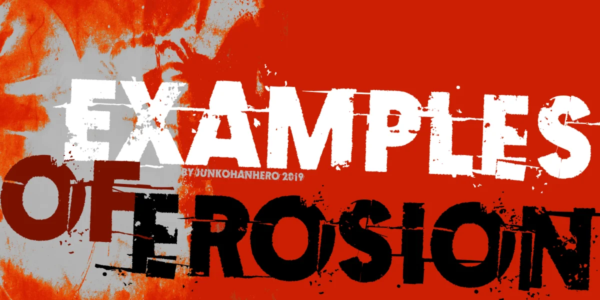 Examples of erosion Font