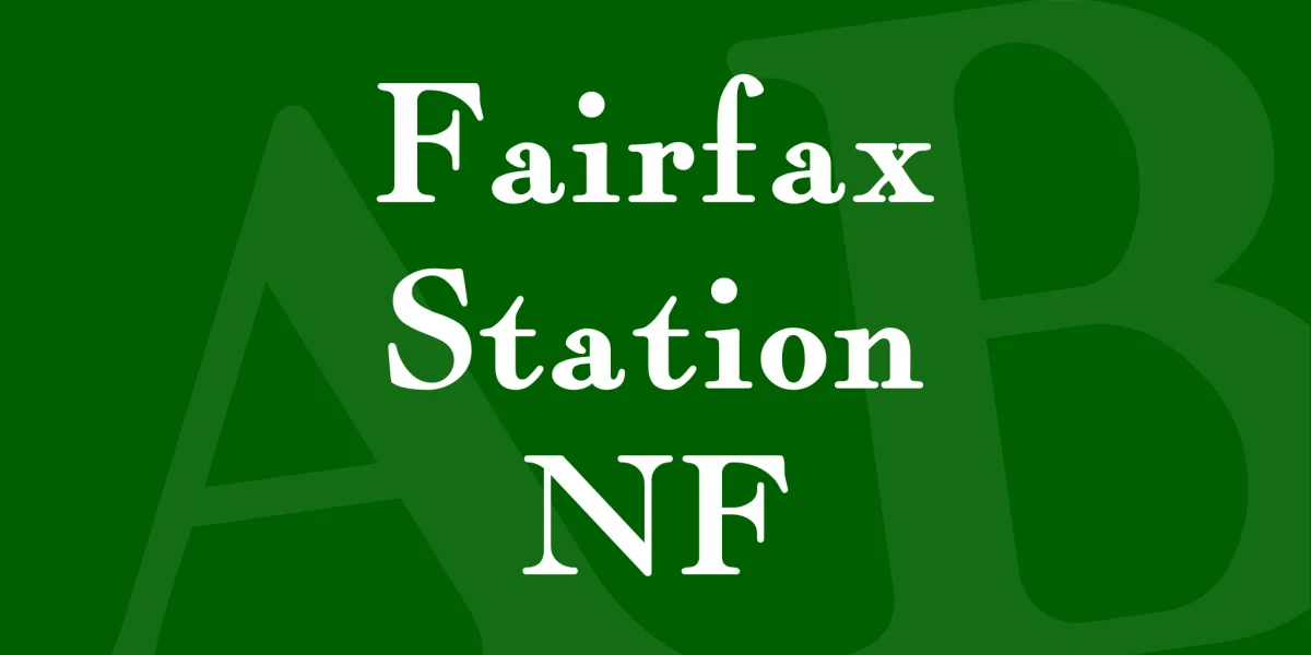 Fairfax Station NF Font