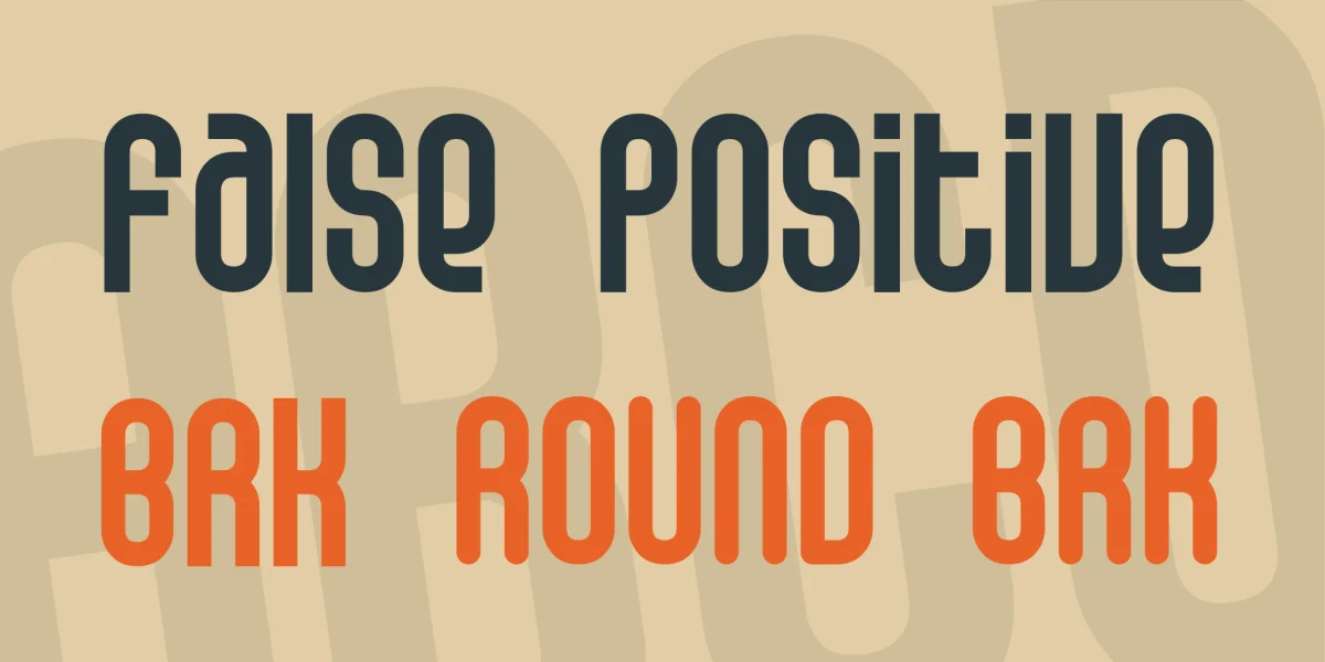 False Positive Font Family