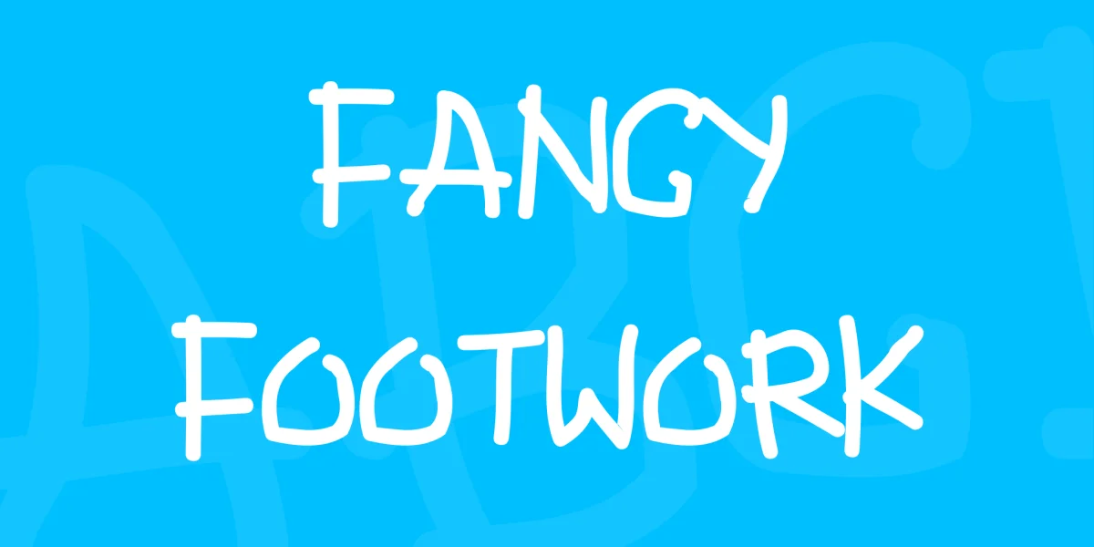 Fancy Footwork Font