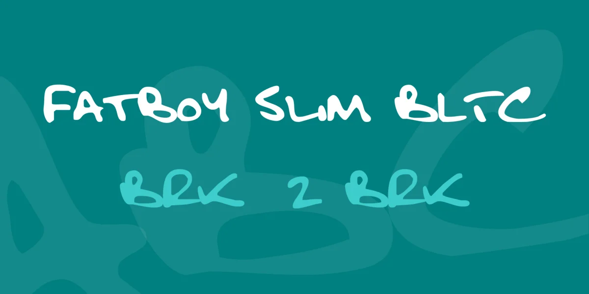 Fatboy Slim BLTC Font Family