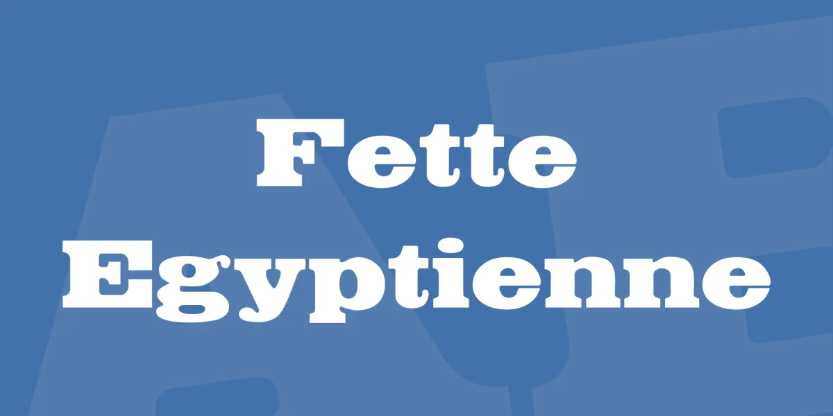 Fette Egyptienne Font