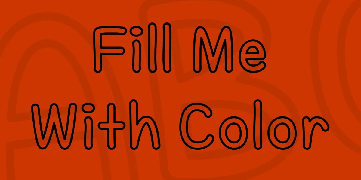 Fill Me With Color Font
