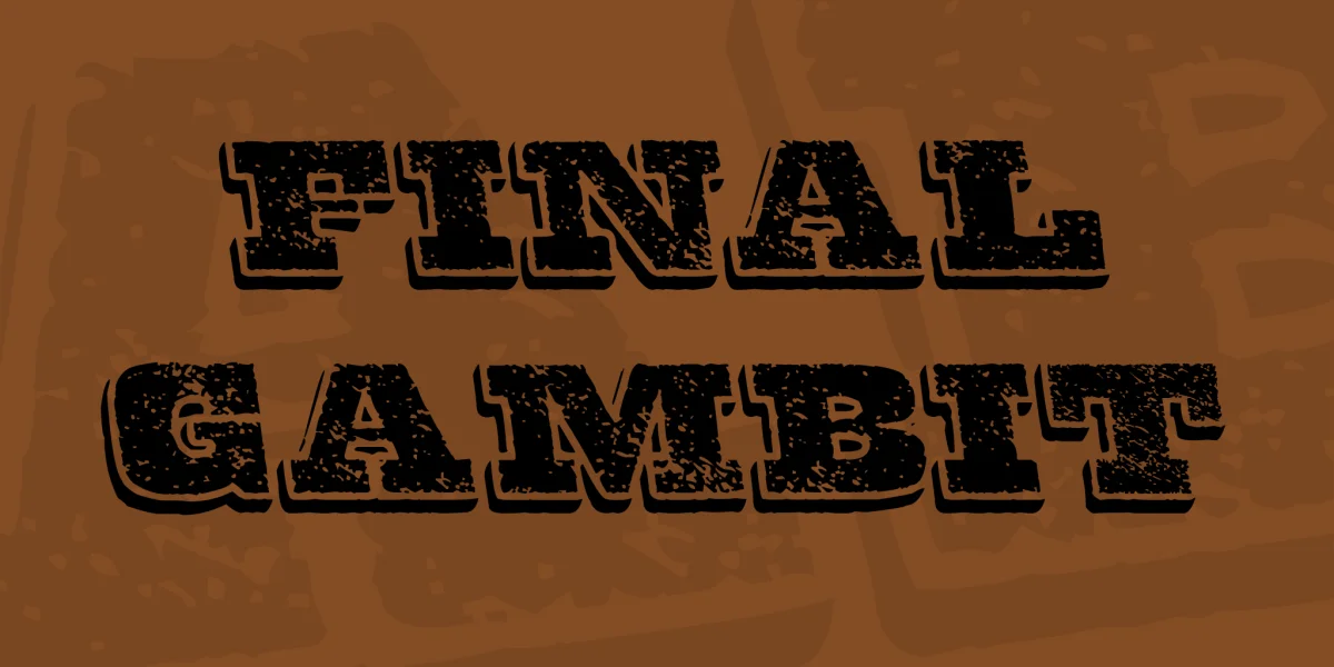 Final Gambit Font