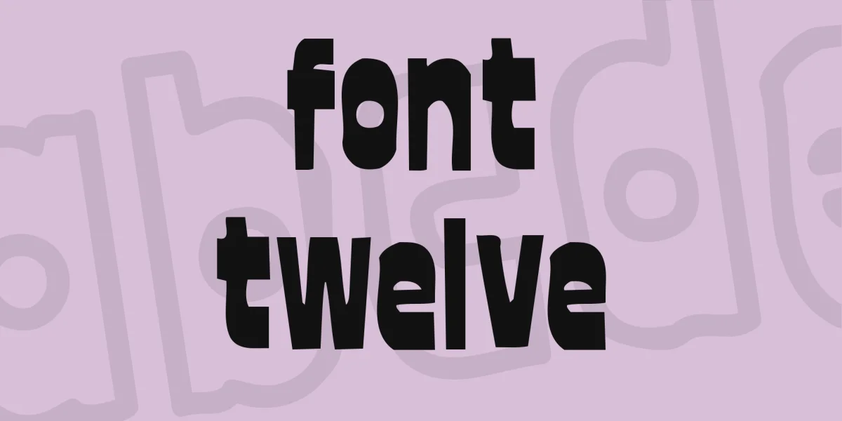 font twelve Font