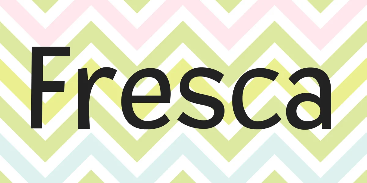 Fresca Font