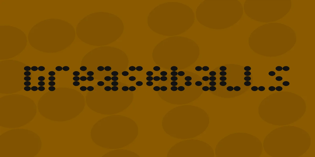 Greaseballs Font