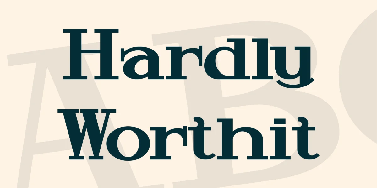 Hardly Worthit Font
