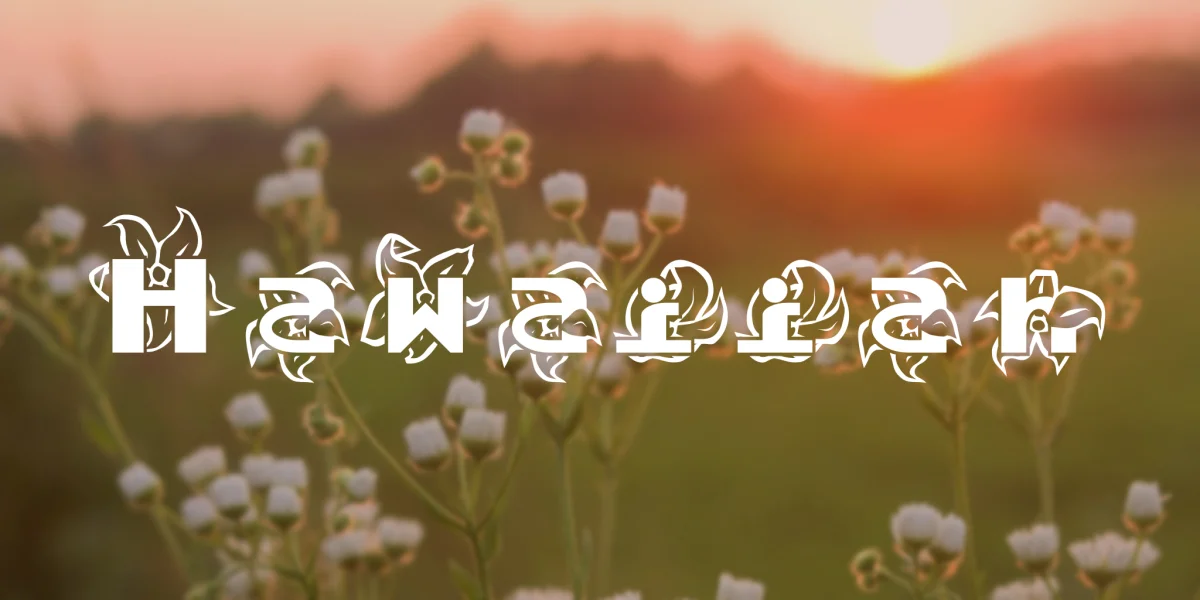 Hawaiiah Font
