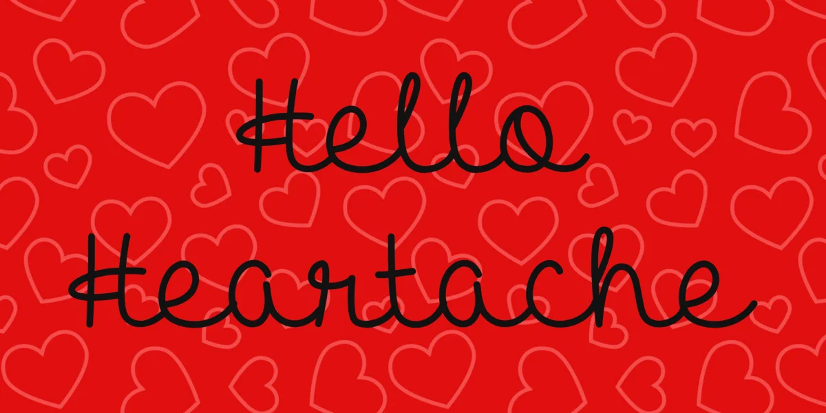 Hello Heartache Font