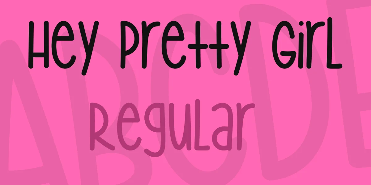 Hey Pretty Girl Font