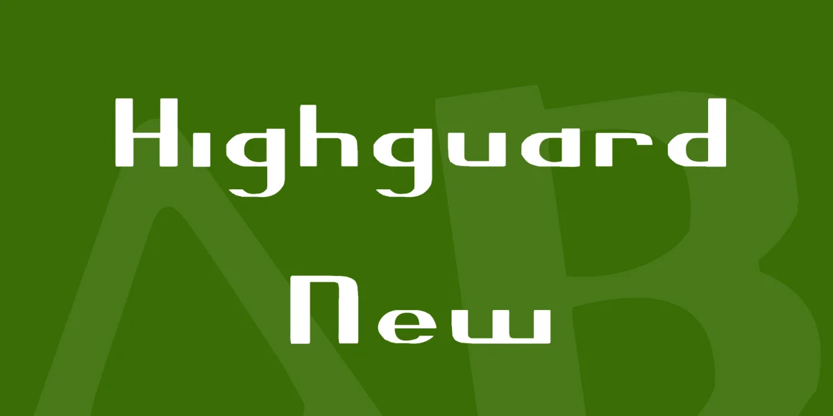 Highguard New Font