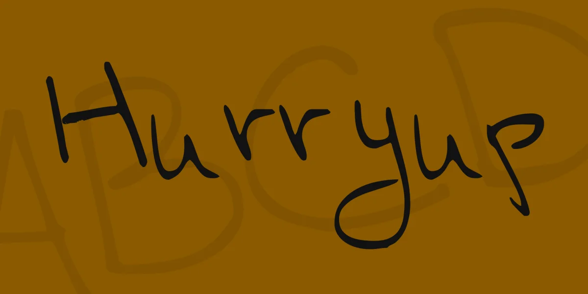 Hurryup Font