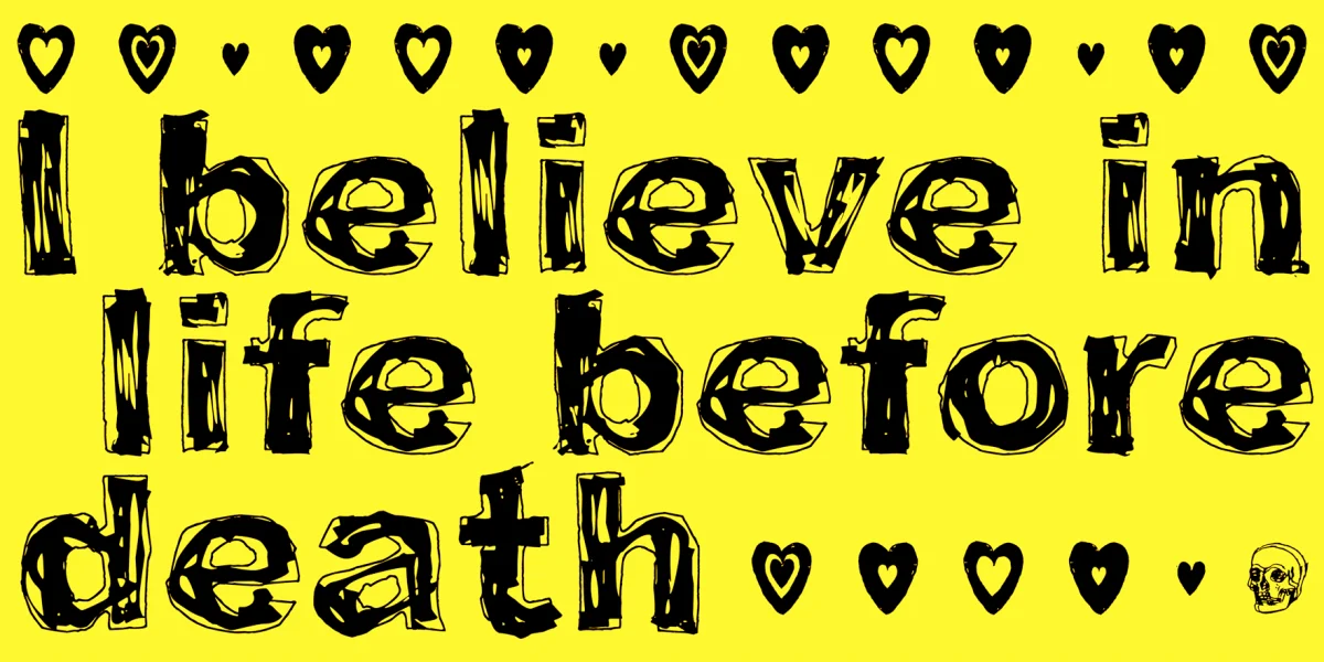 I believe in life before death Font