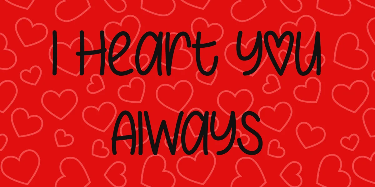 I Heart You Always Font preview 5