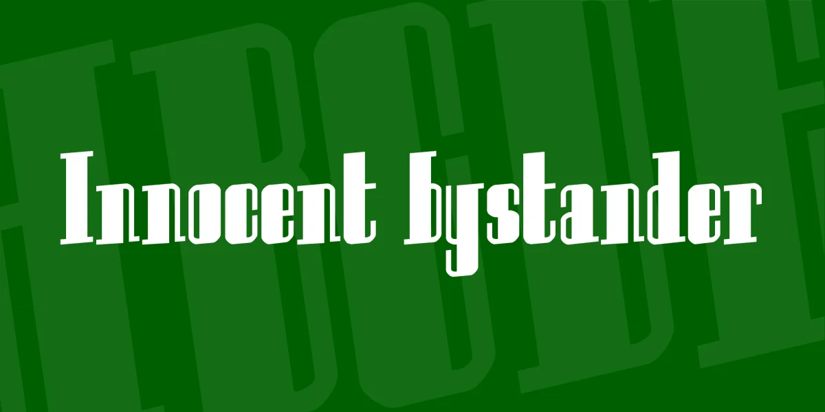 Innocent bystander Font