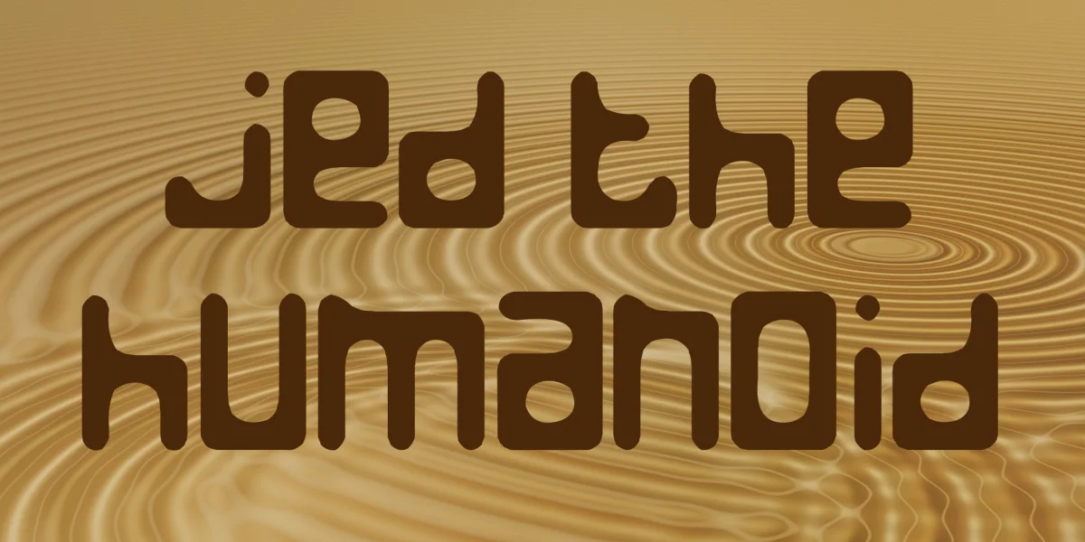 Jed the Humanoid Font