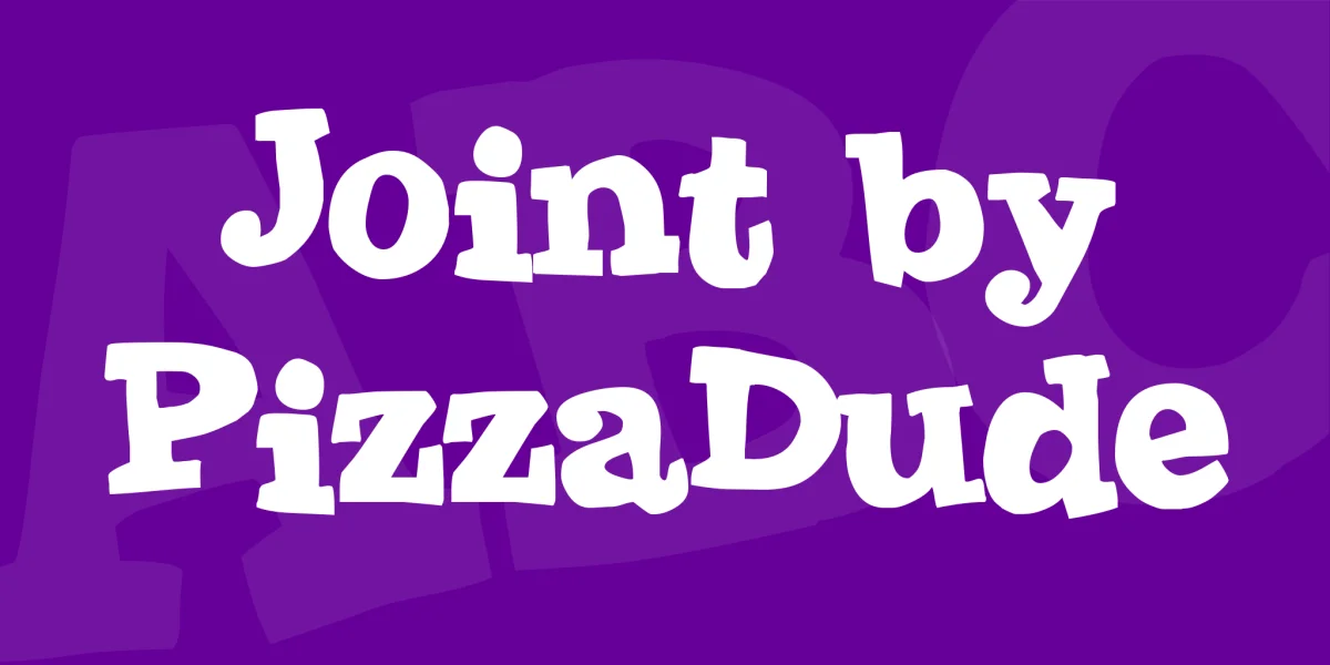 Joint by PizzaDude Font